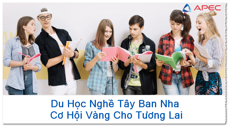 Du Học Nghề Tây Ban Nha: Cơ Hội Vàng Cho Tương Lai