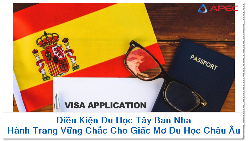 Điều Kiện Du Học Tây Ban Nha: Hành Trang Vững Chắc Cho Giấc Mơ Du Học Châu Âu